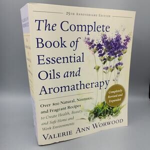 The Complete Book of Essential Oils and Aromatherapy Valeria Ann Worwood PB